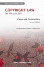 Copyright Law in Malaysia: Cases and Commentary - 2nd Edition