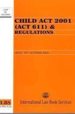 Child Act 2001 (Act 611) & Regulations