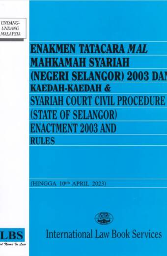 Syariah Court Civil Procedure (State Of Selangor) Enactment 2003 and Rules