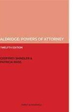 Aldridge: Powers of Attorney, 12th edition (2022)