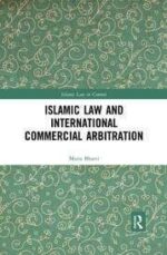 Islamic Law and International Commercial Arbitration