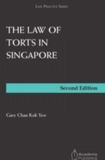The Law of Torts in Singapore, 2nd Edition