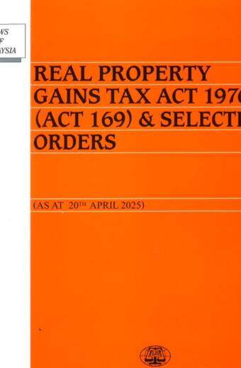 Real Property Gains Tax 1976 (Act 169) & Selected Orders