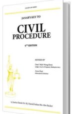 Janab's Key to Civil Procedure, 6th Edition Dato' Mah Weng Kwa