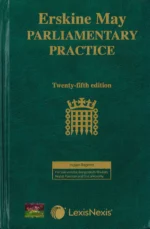 Erskine May: Parliamentary Practice, 25th edition