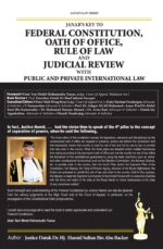 Federal Constitution, Oath of Office, Rule of Law &  Judicial Review with Public and Private International Law