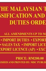 The Malaysian Trade Classification & Customs Duties Order (as at 29.10.23) Including 2024 Budget
