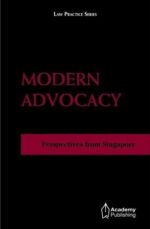 Modern Advocacy - Perspectives from Singapore