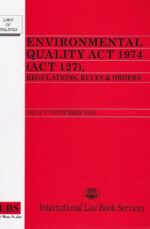 Environmental Quality Act 1974 (Act 127), Regulations, Rules & Orders