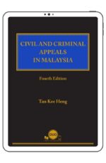 Civil & Criminal Appeals in Malaysia, 4th Edition (eBook)