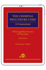 The Criminal Procedure Code: A Commentary with Appellate Practice & Procedure, 3rd Edition (eBook)