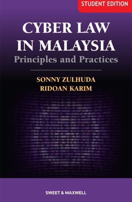 Cyber Law in Malaysia: Principles and Practices (Student Edition)