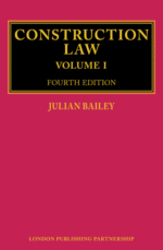 Construction Law, 4th Edition | Julian Baley (3 Volumes)