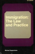 Immigration: The Law and Practice (Good Condition)