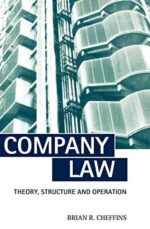 Company Law: Theory, Structure, and Operation