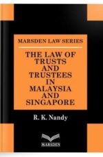 The Law of Trusts & Trustees in Malaysia & Singapore