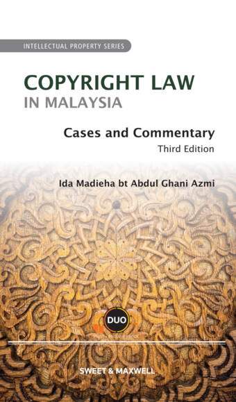 Copyright Law in Malaysia: Cases & Commentaries, 3rd Edition