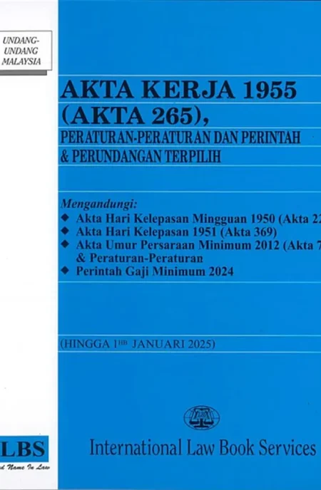 Akta Kerja 1955 (Akta 265), Peraturan-Peraturan Dan Perintah & Perundangan Terpilih