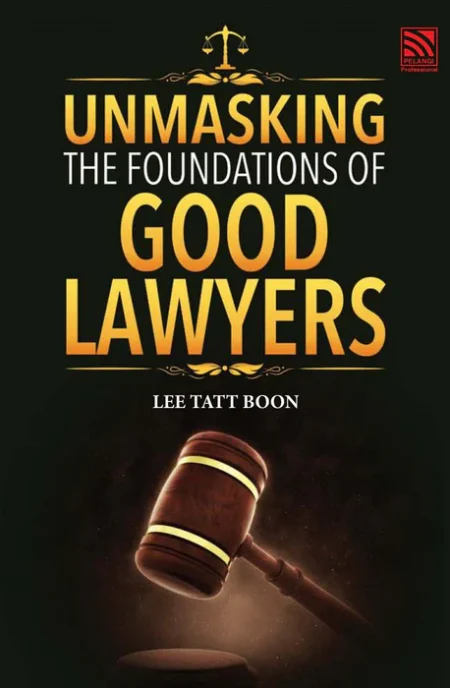 Unmasking The Foundations Of Good Lawyers