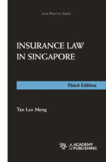 Insurance Law in Singapore, 3rd Edition