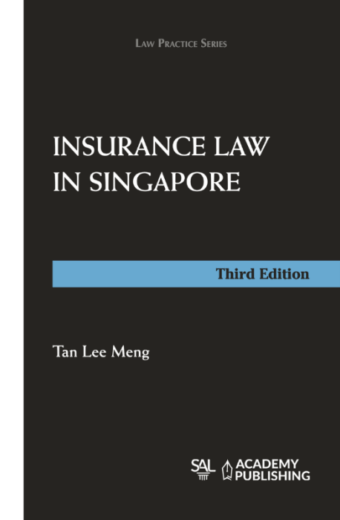 Insurance Law in Singapore, 3rd Edition