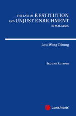 The Law of Restitution and Unjust Enrichment in Malaysia, 2nd Edition