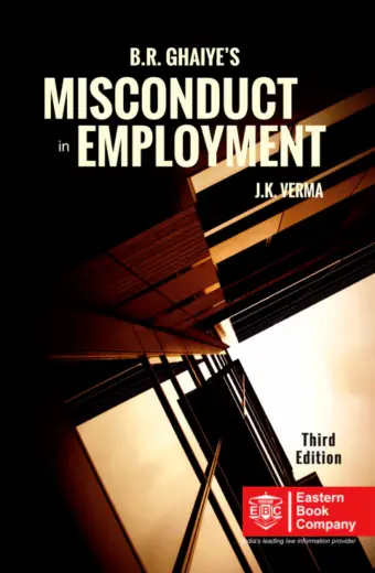 Misconduct in Employment by B.R. Ghaiye
