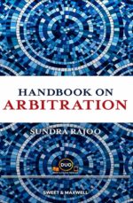 Handbook on Arbitration: The Practitioner’s Companion to Arbitral Practice in Malaysia