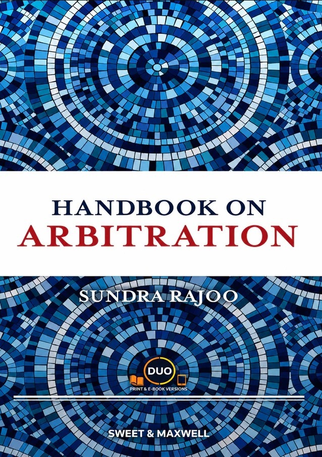Handbook on Arbitration: The Practitioner’s Companion to Arbitral Practice in Malaysia